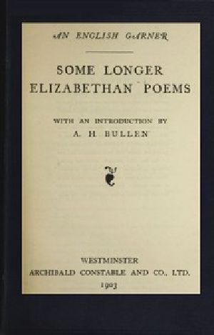 [Gutenberg 54194] • Some Longer Elizabethan Poems